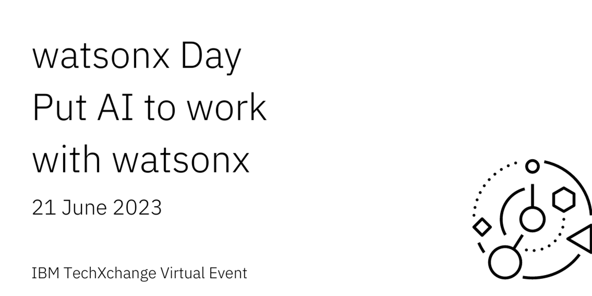 Image of watsonx Day - 21 June from 9 AM to 8 PM Eastern Time (ET)