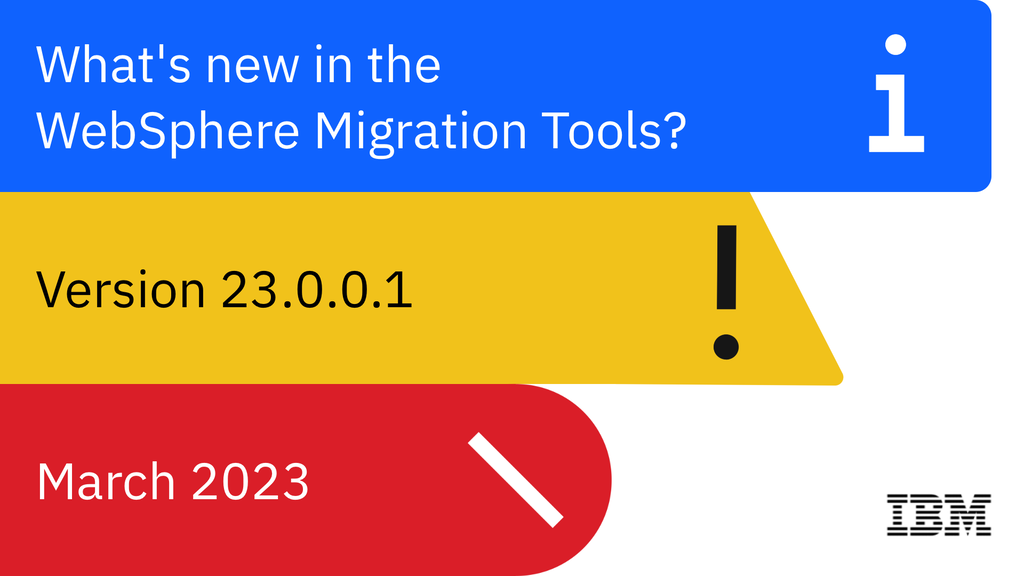 What's new in the WebSphere Migration Tools? Version 23.0.0.1